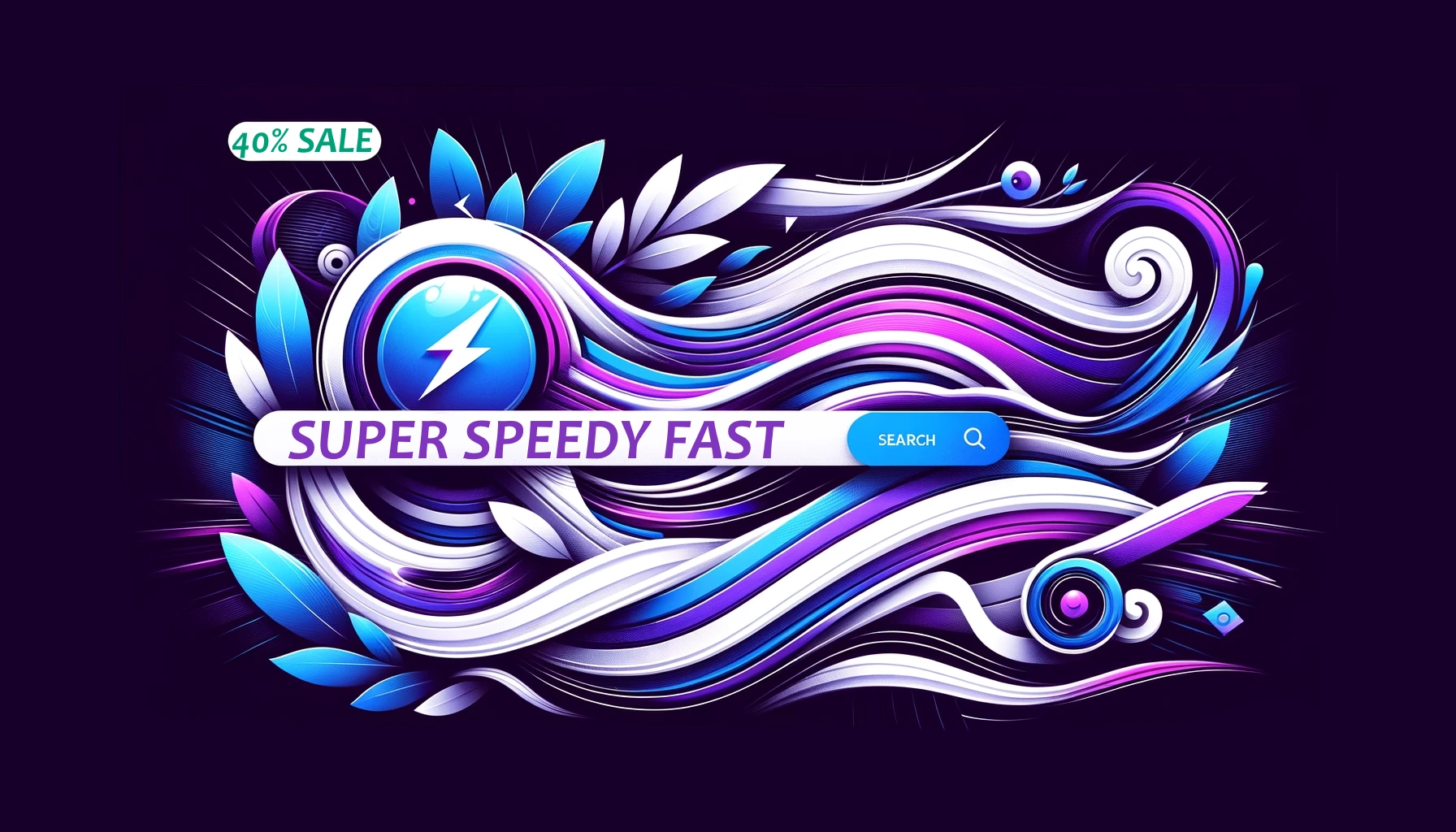 Super Speedy Search Sale banner displaying an a blue purple image with olive branches and text: Super Speedy Fast. With 40% Sale text in top left corner